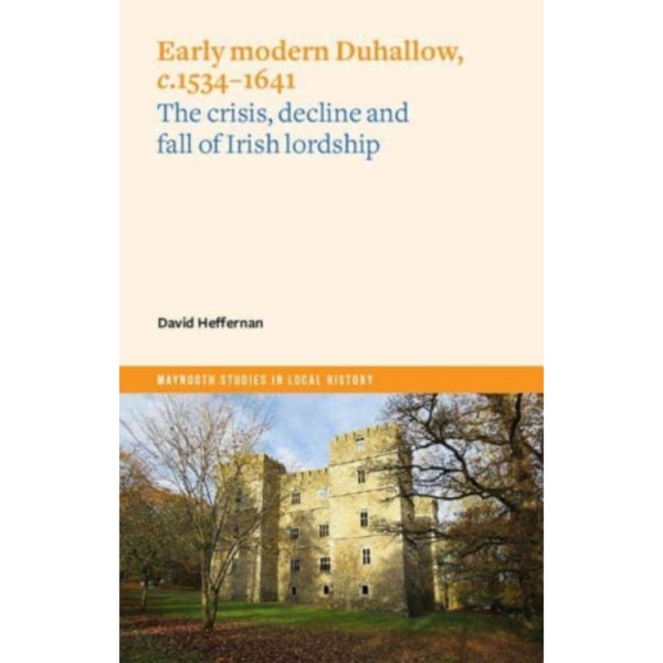 Early Modern Duhallow, c.1534-1641 (häftad, eng)
