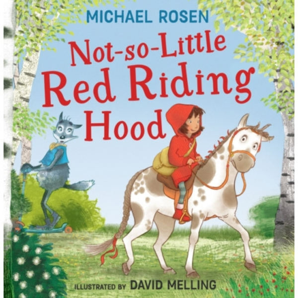 Not-So-Little Red Riding Hood (inbunden, eng)