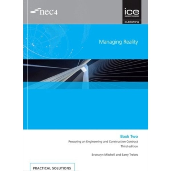 Managing Reality, Third edition. Book 2:  Procuring an Engineering and Construction Contract (häftad, eng)