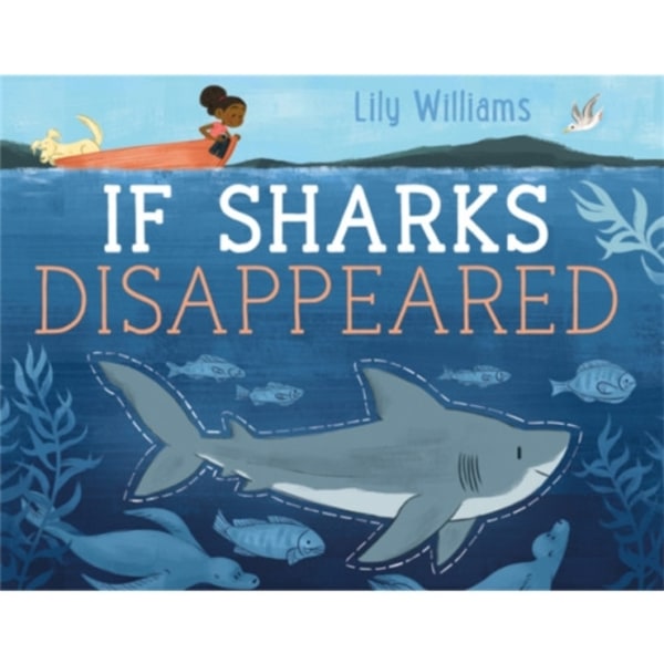 If Sharks Disappeared (häftad, eng)