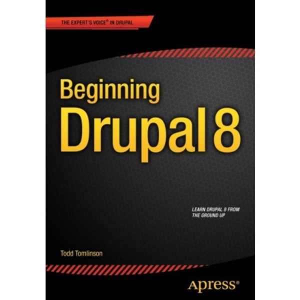 Beginning Drupal 8 (häftad, eng)