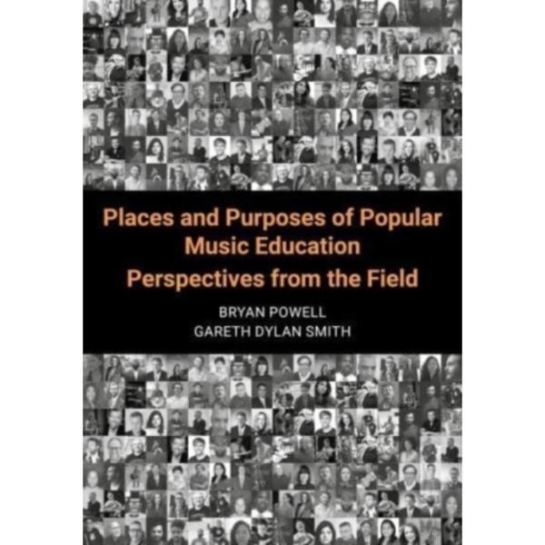 Places and Purposes of Popular Music Education (häftad, eng)