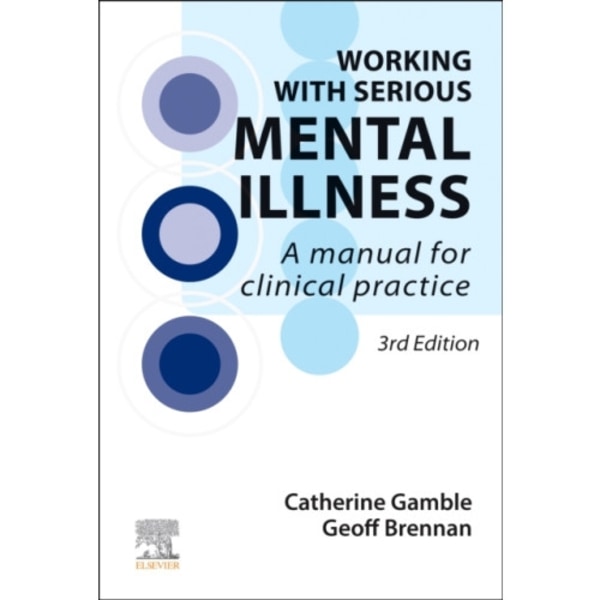 Working With Serious Mental Illness (häftad, eng)