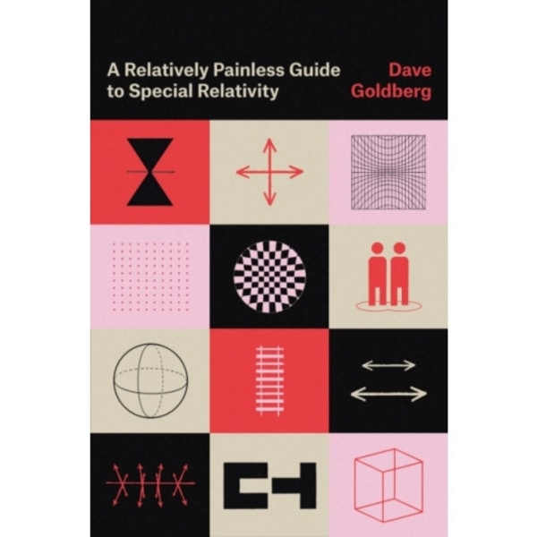 A Relatively Painless Guide to Special Relativity (häftad, eng)