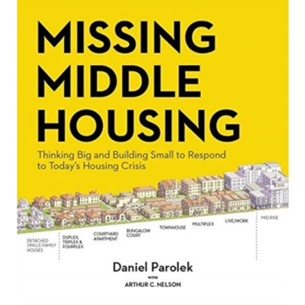 Missing Middle Housing (häftad, eng)