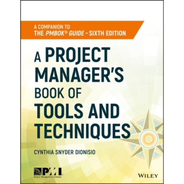 A Project Manager's Book of Tools and Techniques (häftad, eng)