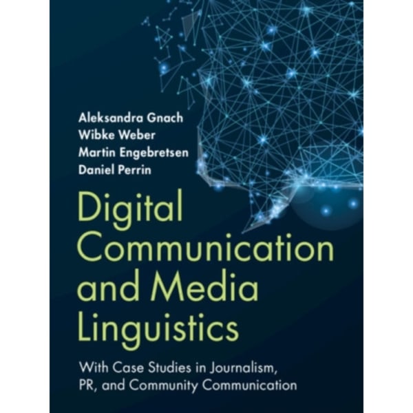 Digital Communication and Media Linguistics (häftad, eng)