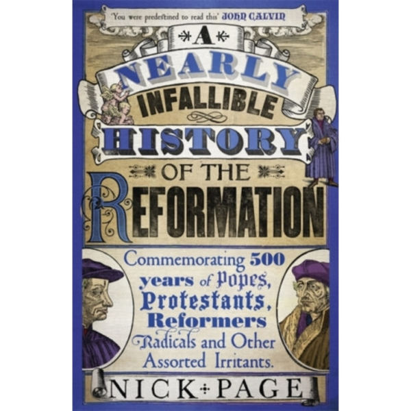 A Nearly Infallible History of the Reformation (häftad, eng)