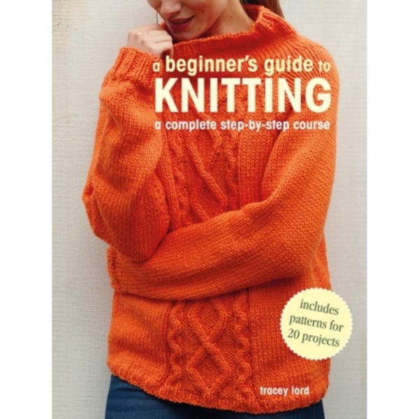 A Beginner's Guide to Knitting (häftad, eng)