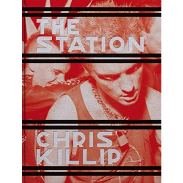 Chris Killip: The Station (inbunden, eng)