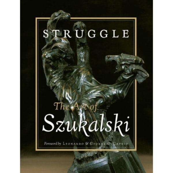 Struggle: The Art of Szukalski (häftad, eng)