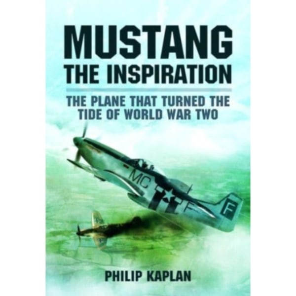 Mustang the Inspiration (häftad, eng)