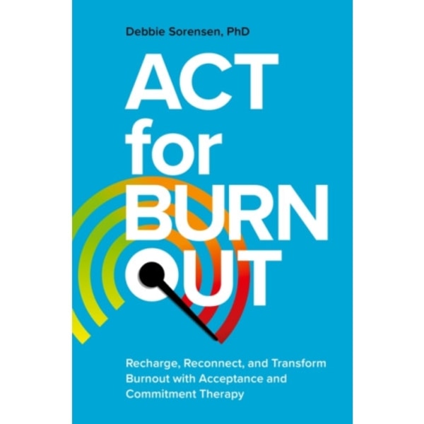 ACT for Burnout (häftad, eng)