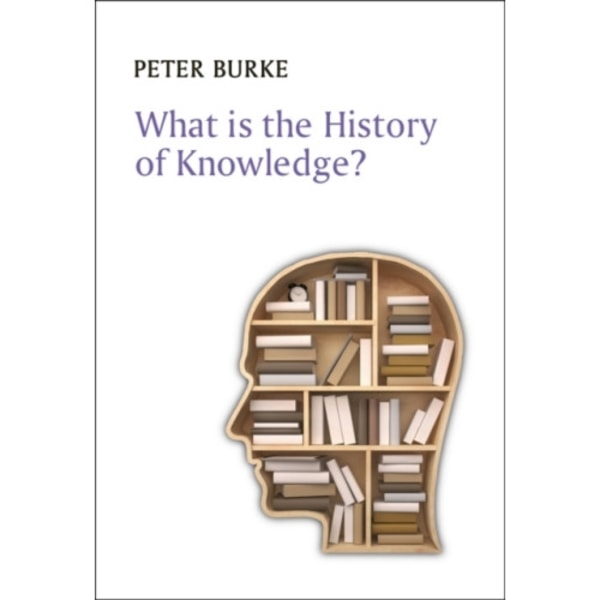 What is the History of Knowledge? (häftad, eng)