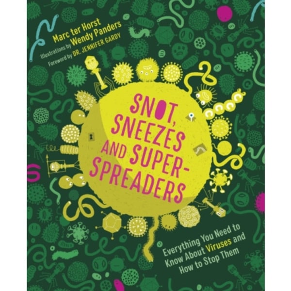 Snot, Sneezes, and Super-Spreaders (inbunden, eng)