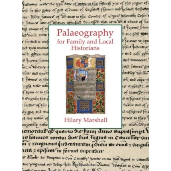 Palaeography for Family and Local Historians (häftad, eng)