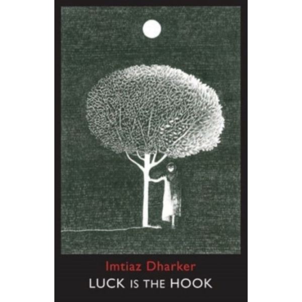 Luck is the Hook (häftad, eng)