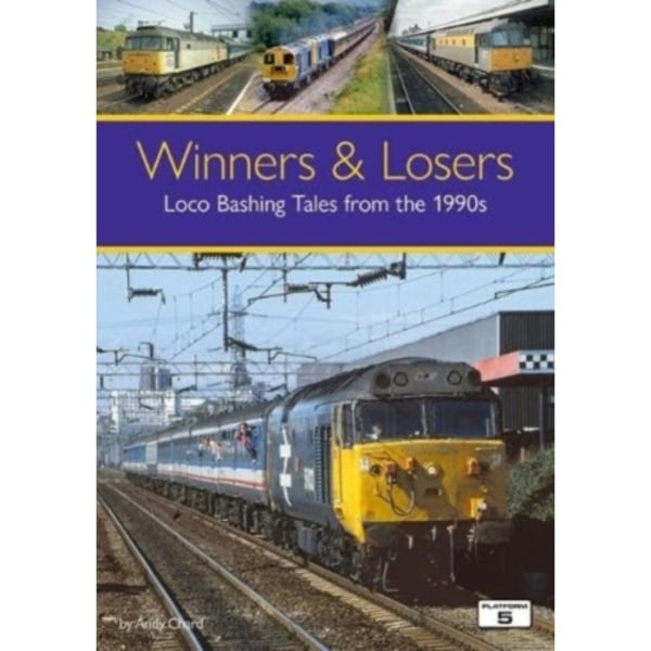 Winners & Losers: Loco Bashing Tales from the 1990s (häftad, eng)