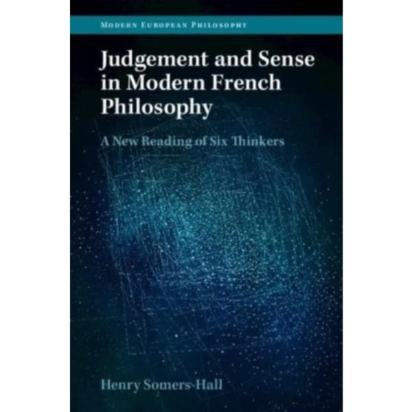 Judgement and Sense in Modern French Philosophy (häftad, eng)