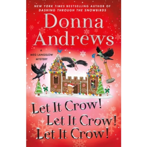 Let It Crow! Let It Crow! Let It Crow! (inbunden, eng)