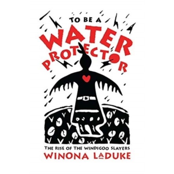 To Be A Water Protector (häftad, eng)