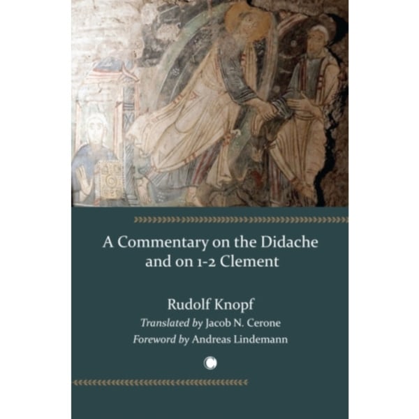Commentary on the Didache and on 1-2 Clement (häftad, eng)