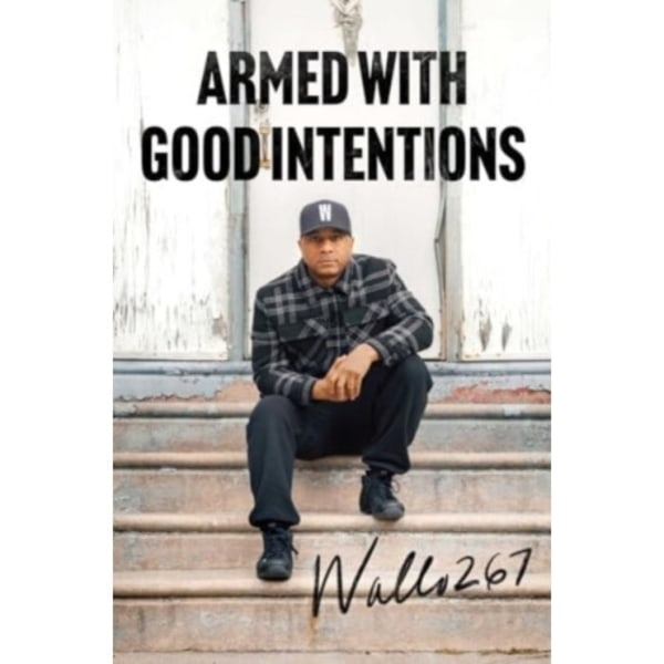 Armed with Good Intentions (inbunden, eng)