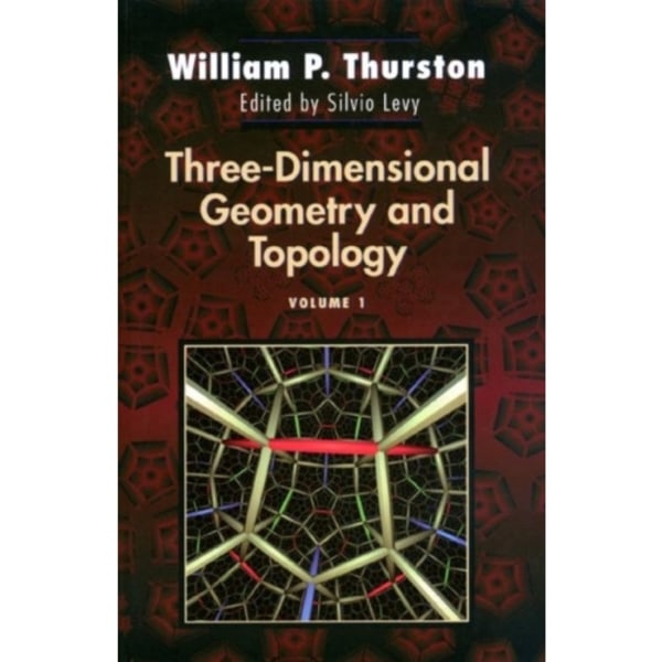 Three-Dimensional Geometry and Topology, Volume 1 (inbunden, eng)
