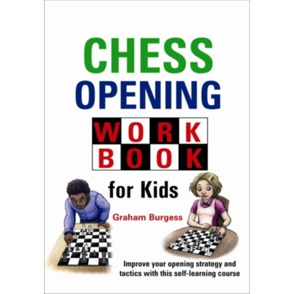 Chess Opening Workbook for Kids (inbunden, eng)