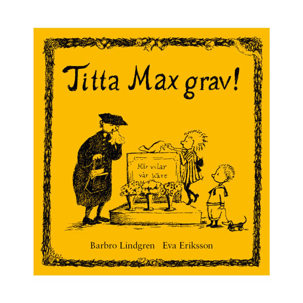 Titta Max grav! (inbunden)
