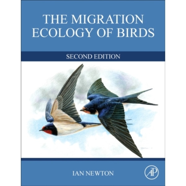 The Migration Ecology of Birds (inbunden, eng)