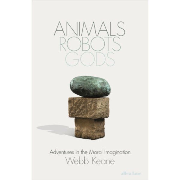Animals, Robots, Gods (inbunden, eng)