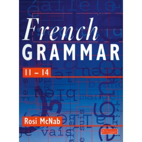 French Grammar 11-14 Pupil Book (häftad, eng)