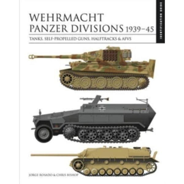 Wehrmacht Panzer Divisions 1939–45 (inbunden, eng)