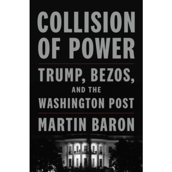 Collision of Power (inbunden, eng)