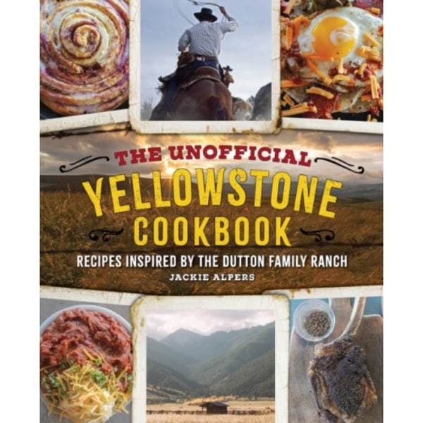 The Unofficial Yellowstone Cookbook (inbunden, eng)