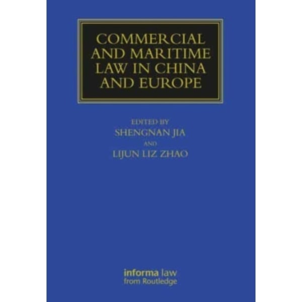 Commercial and Maritime Law in China and Europe (häftad, eng)