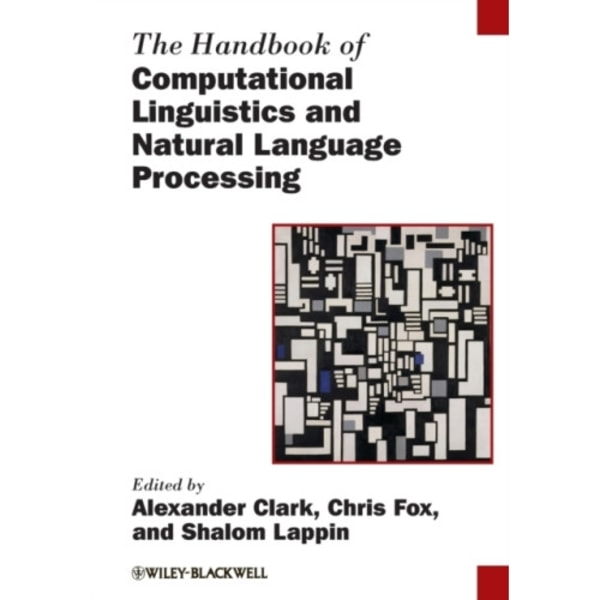 The Handbook of Computational Linguistics and Natural Language Processing (häftad, eng)