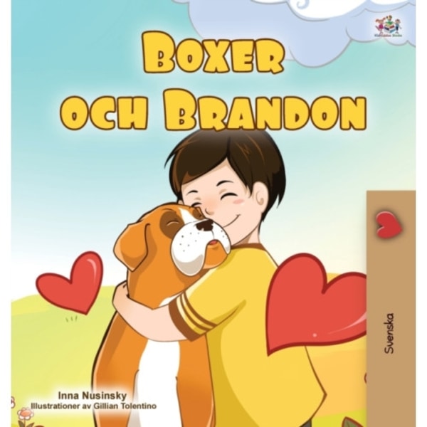 Boxer and Brandon (Swedish Children's Book) (inbunden)