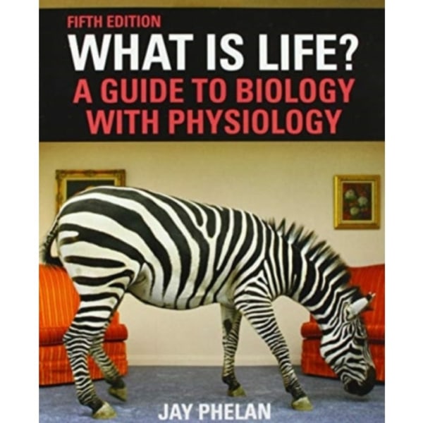 What Is Life? A Guide to Biology with Physiology (häftad, eng)