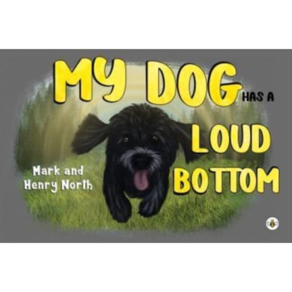 My Dog has a Loud Bottom (häftad, eng)