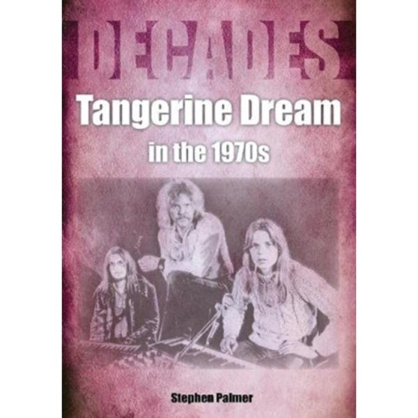 Tangerine Dream in the 1970s (häftad, eng)