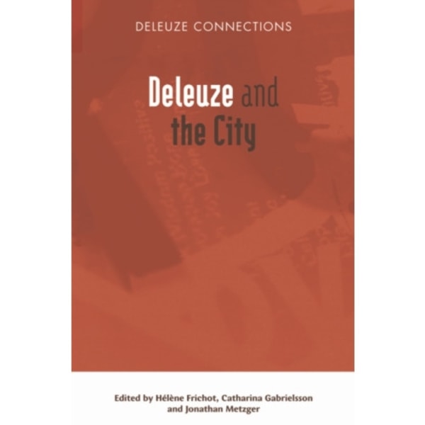 Deleuze and the City (häftad, eng)