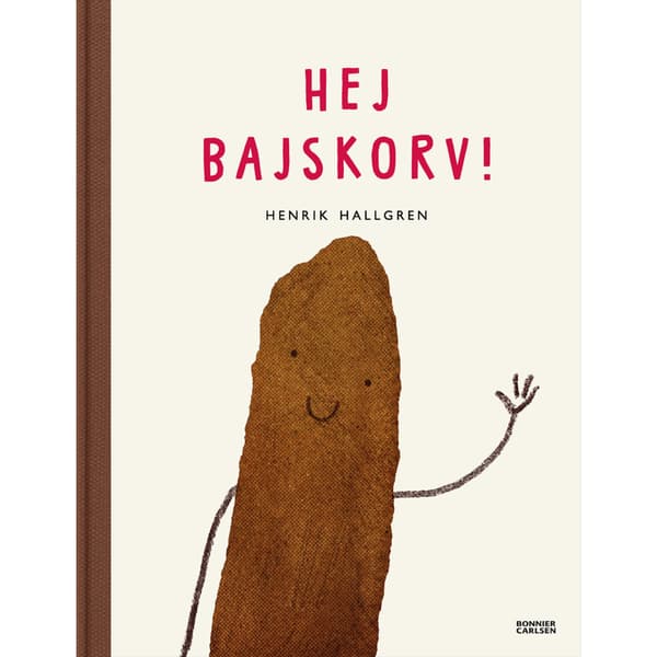 Hej Bajskorv! (inbunden)