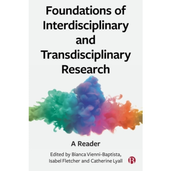 Foundations of Interdisciplinary and Transdisciplinary Research (häftad, eng)