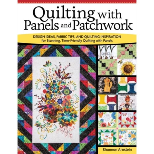 Quilting with Panels and Patchwork (häftad, eng)