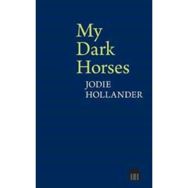 My Dark Horses (häftad, eng)