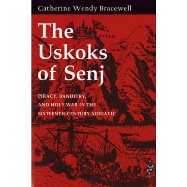 The Uskoks of Senj (häftad, eng)