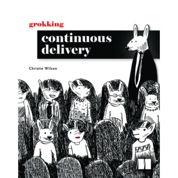 Grokking Continuous Delivery (häftad, eng)