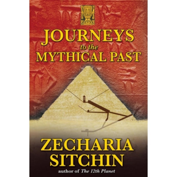 Journeys to the Mythical Past (häftad, eng)